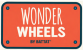 WONDER WHEELS